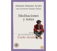 Meditaciones y notas (TESTIMONIOS): De los ejercicios espirituales de Carlo Acutis: 26