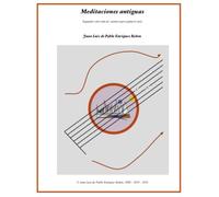 Meditacionesd antiguas: Segunda colección de cuentos para guitarra sola