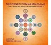Meditando Com As Mandalas - Volume 3 (ebook)
