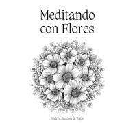 Meditando con Flores