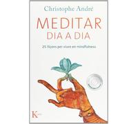 Meditar dia a dia: 25 lliçons per viure en mindfulness (Sabiduría perenne)