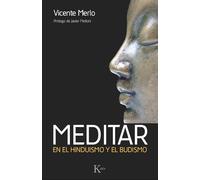 Meditar – En el hinduismo y el budismo (Sabiduría perenne) – Kairos