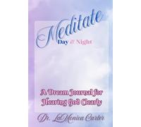 Meditate Day and Night: A Dream Journal Hearing God Clearly