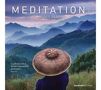 Meditation 2022 - Broschürenkalender 30x30 cm (30x60 geöffnet) - Kalender mit Platz für Notizen - inkl. Poster - mit Sprüchen - Bildkalender - Wandplaner: Worte der Besinnung