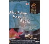 Meditation As Easy As ABC - The Mind Body Soul Series