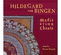 Meditation Chants of Hildegard Von Bingen