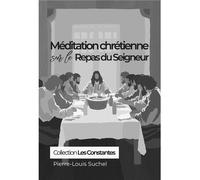 Méditation chrétienne sur le repas de seigneur