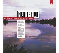 Meditation: Classical Relaxation Vol. 3 by Various