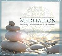 Meditation - Der Weg zur inneren Ruhe & Gelassenheit