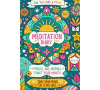 Meditation Diary: Track Your Meditation Practice and Mental Clarity Each Day