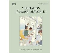 Meditation for the Real World: Finding Peace in Everyday Life