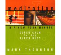 Meditation in a New York Minute By Mark Thornton (2006-02-20)