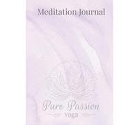 Meditation Journal: A Mindfulness and Meditation Log Book | Track Your Thoughts, Mood, Stress, and Daily Meditation Practice