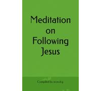 Meditation on Following Jesus