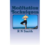 Meditation Techniques: Recommended Meditation and Relaxation Techniques