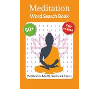 Meditation Word Search Puzzle Book: 50+ Calming Word Puzzles for Mindfulness, Inner Peace, and Stress Relief | Explore Spiritual Terms, Zen Practices, Positive Affirmations & Relaxation Techniques