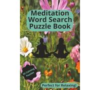Meditation Word Search Puzzle Book: 55 Calming Puzzles / Perfect for Relaxing