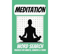 Meditation Word Search Puzzle Book: Easy to Read Print about Positivity, Relaxation, Mindfullness and More | 6x9 Inches, 110 pages | 50+ Puzzles