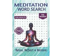 Meditation Word Search Puzzle Book: Meditation Word Search for Inner Peace & Mindfulness, Easy to Read │6x9 Inches, 100 pages │50 Calming Puzzles…Great for Gifts, Holidays, Vacations and Relaxation.