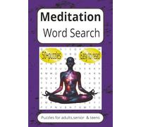 Meditation Word Search Puzzle Book: Word Search with Easy to Read Print about Meditation,Concetration,Mindfulness|6X9 inches,110 pages|50+ Puzzles…Gift for Vacations,Holidays and Free Times