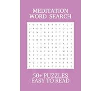 Meditation Word Search Puzzle Book: Word Searches with Easy to Read Print about Meditation | 6x9 inches, 110 pages | 50+ Puzzles ... Gift for Vacations, Holidays, and Free Times