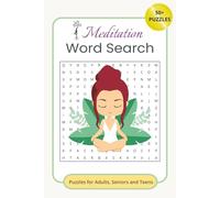 Meditation Word Search Puzzle Book: Word Searches with Easy-to-Read Print about Mindfulness, Calm Living, and Spiritual Wellness | 6 x 9 inches, 110 ... Gift of Peace for Adults, Seniors, and Teens