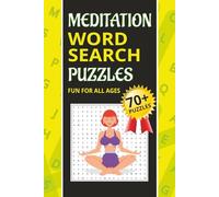 Meditation Word Search Puzzles: 70+ Puzzles about Higher Awareness, Traditions & Practices, Inner Peace, and More | 6x9 inches, 105 pages | ... for Vacations, Holidays and Relaxing Times
