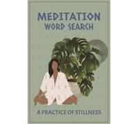 Meditation Word Search: Word Search Puzzle Book to Practice Stillness, Find Calm & Balance - (Word Search Series)
