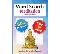 Meditation Word Search: Word Search Puzzle Book to Quiet the Mind, with Easy to Read Print about Inner Peace and Meditation | 6x9 inches, 110 pages | ... Ages, Birthdays, Holidays, and all Occasions