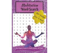 Meditation Word Search: Word Searches with Easy-to-Read Print for Mindfulness, Inspiration, Calmness, and More ꟾ 6x9 inches, 110 pages ꟾ 50+ Puzzles … Gift for Vacations, Holidays, or Free Times