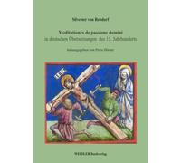 Meditationes de passione domini: in deutschen Übersetzungen des 15. Jahrhunderts