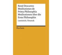Meditationes de Prima Philosophia / Meditationen über die Erste Philosophie: Lateinisch/Deutsch: 19500