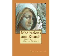 Meditations and Rituals: IHS Ritual Guide Series: Volume 2