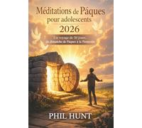 Méditations de Pâques pour adolescents 2026: Un voyage de 50 jours, du dimanche de Pâques à la Pentecôte