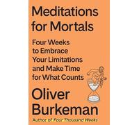 Meditations for Mortals