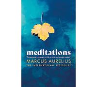 Meditations: Living, dying and the good life