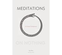 Meditations on Nothing: A Critical Companion
