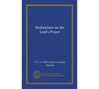 Meditations on the Lord's Prayer (Vol-1)