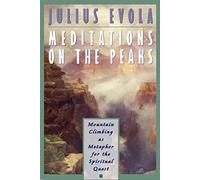 [(Meditations on the Peak)] [Author: Julius Evola] published on (February, 1998)