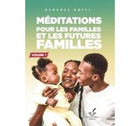 Méditations pour les familles et les futures familles