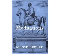 Meditations: The Thoughts of Marcus Aurelius (Unabridged Edition)