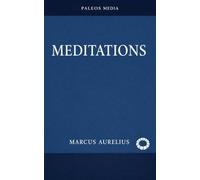 Meditations: (with a new Introduction and Legacy Afterword)