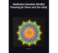Meditative Mandala Mindful Drawing for Stress and Zen relief