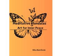 Meditative Mandalas:: Art for Inner Peace is a calming and creative coloring journey for all ages!