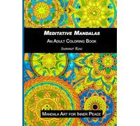 Meditative Mandalas - Mandala Art for Inner Peace: Adult Coloring Book (Adult Coloring Books)