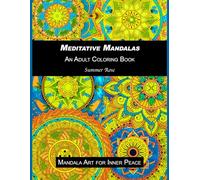 Meditative Mandalas - Mandala Art for Inner Peace: Adult Coloring Book (Adult Coloring Books)