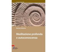 Meditazione profonda e autoconoscenza (Il pozzo di Giacobbe. Nuova serie)