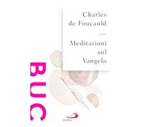 Meditazioni sul Vangelo (Biblioteca universale cristiana)
