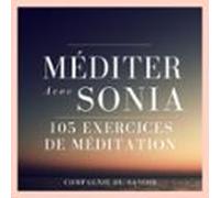Méditer Avec Sonia - 105 Exercices De Méditation (audiolibro)
