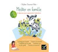 Méditer En Famille - 8 Séances Pour Apprendre Lattention (ebook)